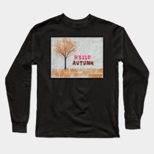 Hello, Autumn! Long Sleeve T-Shirt